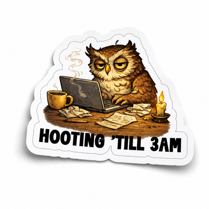 Hooting ’Till 3AM Owl Sticker – 10cm