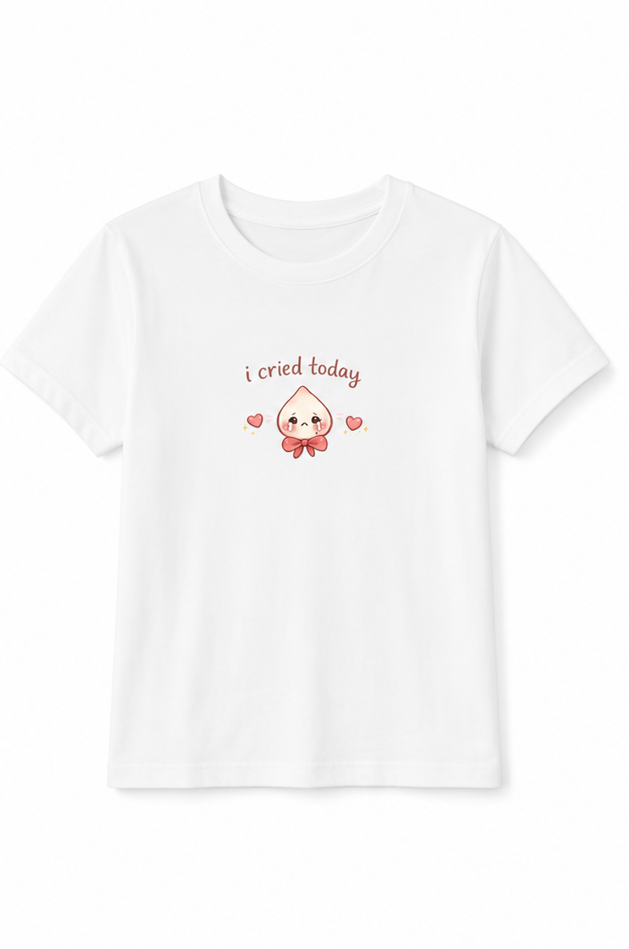 I Cried Today T-Shirt