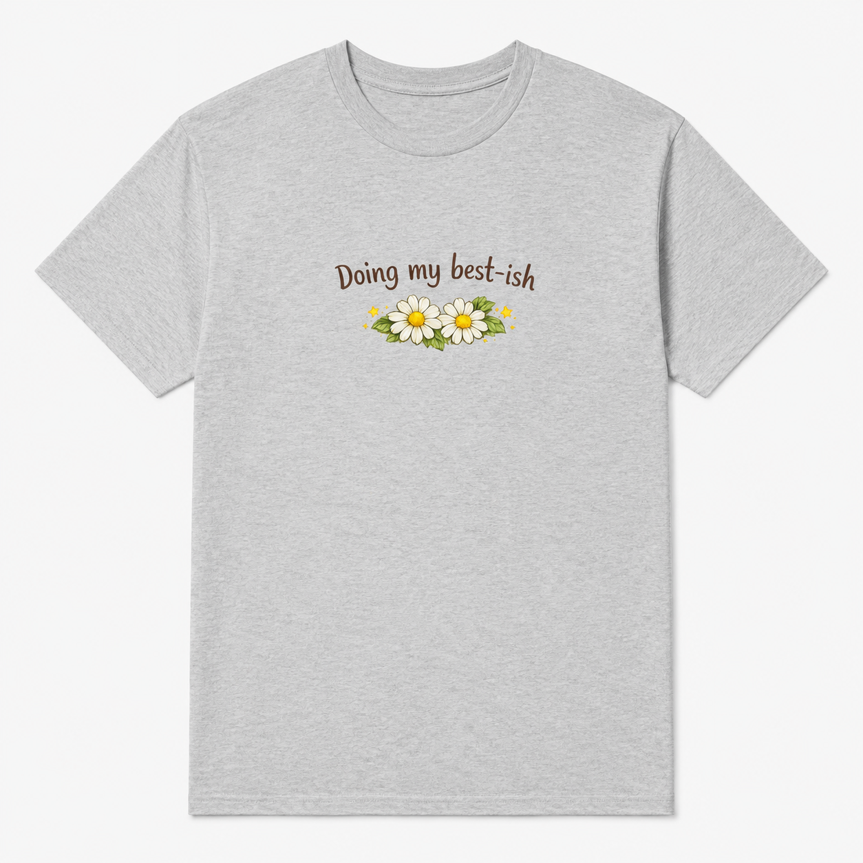 Doing My Best-ish T-Shirt